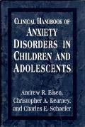 Clinical Handbook Of Anxiety Disorders In Ch