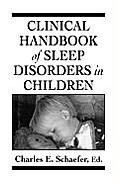 Clinical Handbook Of Sleep Disorders In Chil