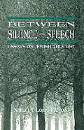 Between Silence and Speech: Essays on Jewish Thought