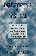 Demystifying The Mystical Understanding