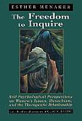 The Freedom to Inquire: Self Psychological Perspectives on Women's Issues, Masochism, and the Therapeutic Relationship