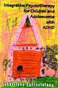 Integrative Psychotherapy for Children and Adolescents with ADHD