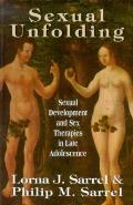 Sexual Unfolding: Sexual Development and Sex Therapies in Late Adolescence (Master Work Series)