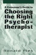 Consumers Guide to Choosing the Right Therapist