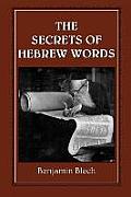 The Secrets of Hebrew Words