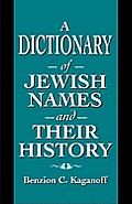 Dictionary of Jewish Names & Their History