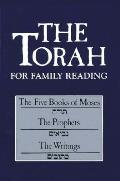 The Torah for Family Reading: The Five Books of Moses, the Prophets, the Writings