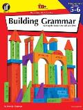 Building Grammar, Grades 5 - 6