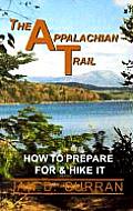 Appalachian Trail How to Prepare for & Hike It