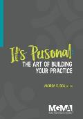 It's Personal: The Art of Building Your Practice