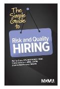 The Simple Guide to Risk and Quality Hiring