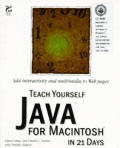 Teach Yourself Java For The Macintosh In