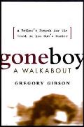 Gone Boy A Walkabout