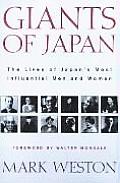Giants of Japan The Lives of Japans Most Influential Men & Women