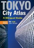 Tokyo City Atlas A Bilingual Guide 3rd ed