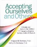 Accepting Ourselves & Others A Journey Into Recovery from Addictive & Compulsive Behaviors for Gays Lesbians & Bisexuals