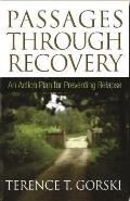 Passages Through Recovery An Action Plan for Preventing Relapse