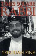 Times Square Rabbi Finding The Hope In