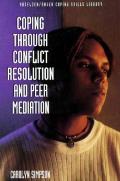 Coping Through Conflict Resolution & Peer Mediation