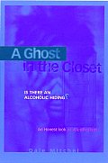 Ghost in the Closet Is There an Alcoholic Hiding