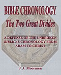 Bible Chronology The Two Great Divides