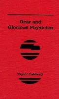 Dear & Glorious Physician
