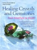 Healing Crystals & Gemstones From Amethyst to Zircon