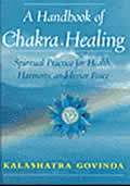 Handbook of Chakra Healing Spiritual Practice for Health Harmony & Inner Peace