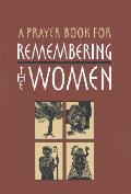 Prayer Book For Remembering The Women
