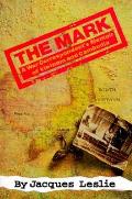 Mark A War Correspondents Memoir of Vietnam & Cambodia