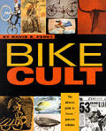 Bike Cult Ultimate Guide To Human Powered Vehicles