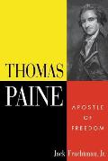 Thomas Paine: Apostle of Freedom
