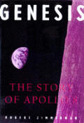 Genesis The Story Of Apollo 8 The First Manned Flight to Another World