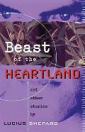 Beast of the Heartland: And Other Stories