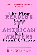 First Time I Met Frank Ohara Reading Gay