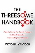 Threesome Handbook A Practical Guide to Sleeping with Three
