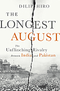 Longest August The Unflinching Rivalry Between India & Pakistan
