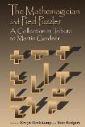 Mathemagician and Pied Puzzler: A Collection in Tribute to Martin Gardner