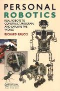 Personal Robotics Real Robots To Construct Program & Explore the World