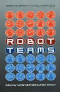 Robot Teams: From Diversity to Polymorphism