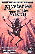Mysteries of the Worm 20 Early Tales of the Cthulhu Mythos by Robert Bloch