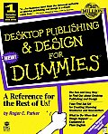 Desktop Publishing & Design For Dummies