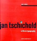 Jan Tschichold A Life In Typography