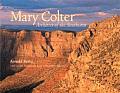 Mary Colter Architect Of The Southwest