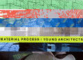 Young Architects 04 Material Process