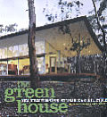 Green House New Directions in Sustainable Architecture