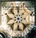 Visions of Heaven The Dome in European Architecture