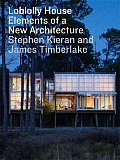 Loblolly House Elements of a New Architecture With DVD