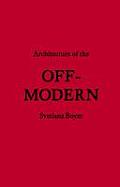 Architecture Of The Off Modern
