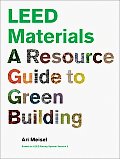 LEED Materials A Resource Guide to Green Building